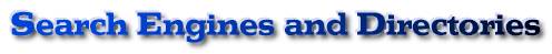 Search Engines and Directories