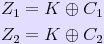Z1 = K + C1, Z2 = k + C2